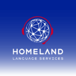Homeland Language Services: A New Chapter in Bridging Language Barriers